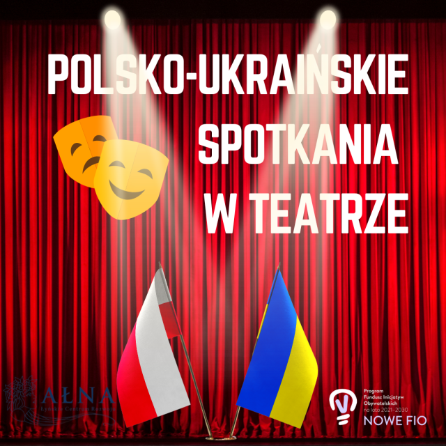 Polsko-Ukraińskie spotkania w Teatrze